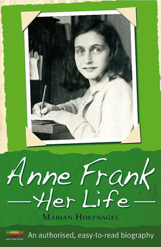 Anne Frank, Her Life