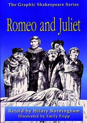 Romeo and Juliet- The Graphic Shakespeare Series