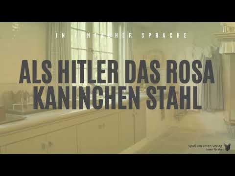 Als Hitler das Rosa Kaninchen stahl